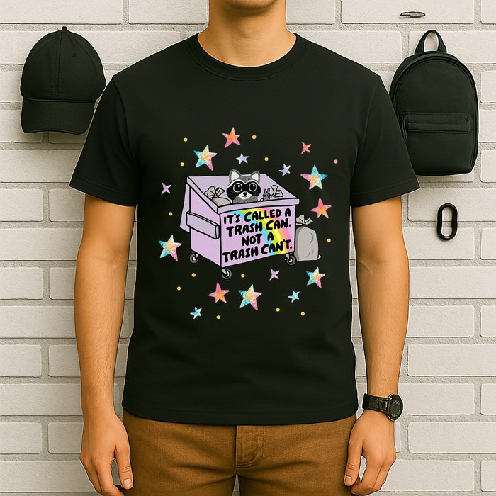 Funny Raccoon Trash Can Not Trash CanT Racoon Lover Gifts T-Shirt