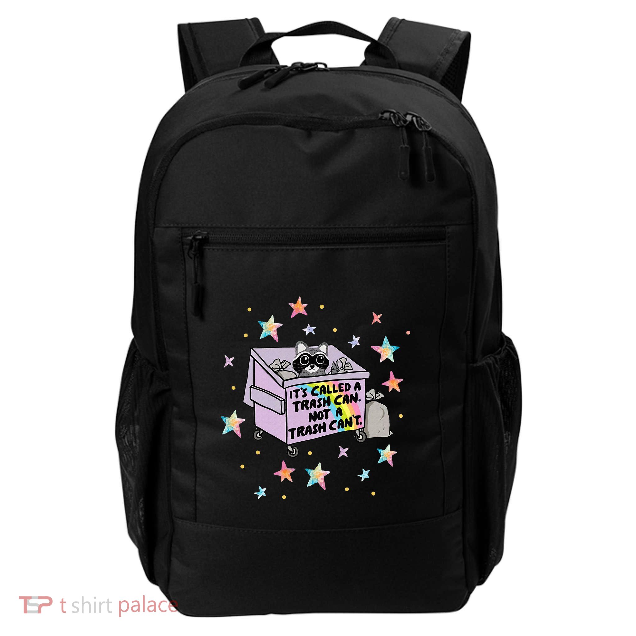Funny Raccoon Trash Can Not Trash CanT Racoon Lover Gifts Backpack
