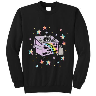 Funny Raccoon Trash Can Not Trash CanT Racoon Lover Gifts Tall Sweatshirt