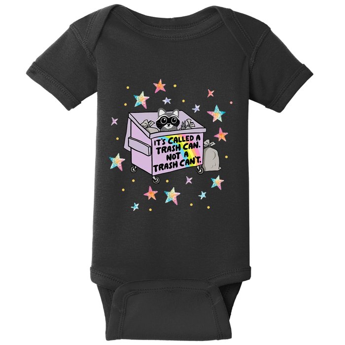 Funny Raccoon Trash Can Not Trash CanT Racoon Lover Gifts Baby Bodysuit