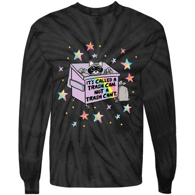 Funny Raccoon Trash Can Not Trash CanT Racoon Lover Gifts Tie-Dye Long Sleeve Shirt