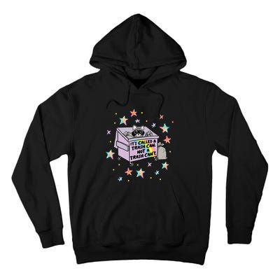 Funny Raccoon Trash Can Not Trash CanT Racoon Lover Gifts Tall Hoodie