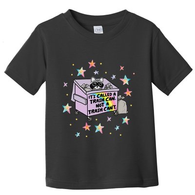 Funny Raccoon Trash Can Not Trash CanT Racoon Lover Gifts Toddler T-Shirt