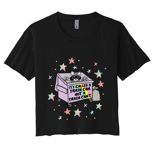 Funny Raccoon Trash Can Not Trash CanT Racoon Lover Gifts Crop Top