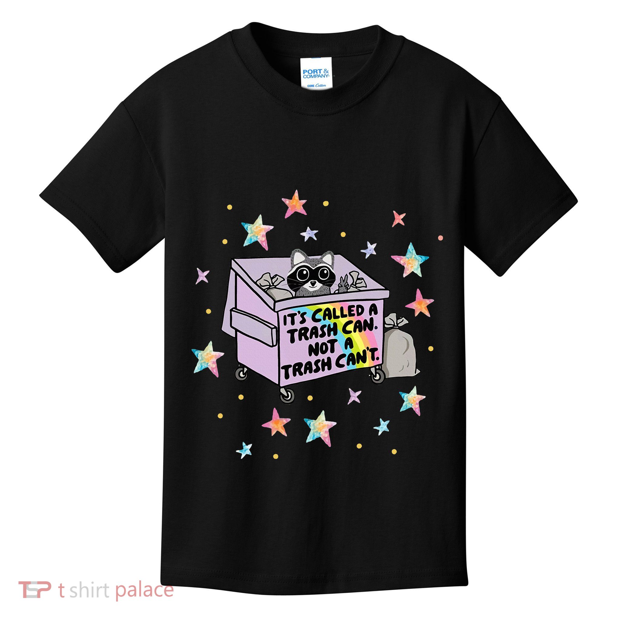 Funny Raccoon Trash Can Not Trash CanT Racoon Lover Gifts Kids T-Shirt