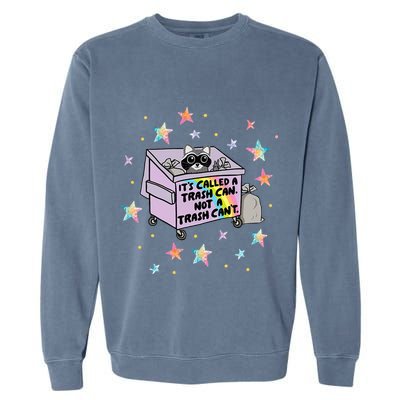 Funny Raccoon Trash Can Not Trash CanT Racoon Lover Gifts Garment-Dyed Sweatshirt