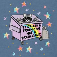 Funny Raccoon Trash Can Not Trash CanT Racoon Lover Gifts Garment-Dyed Sweatshirt