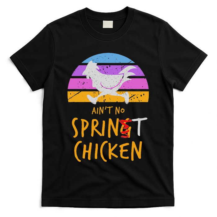 Funny Running Top AinT No Sprint Chicken T-Shirt