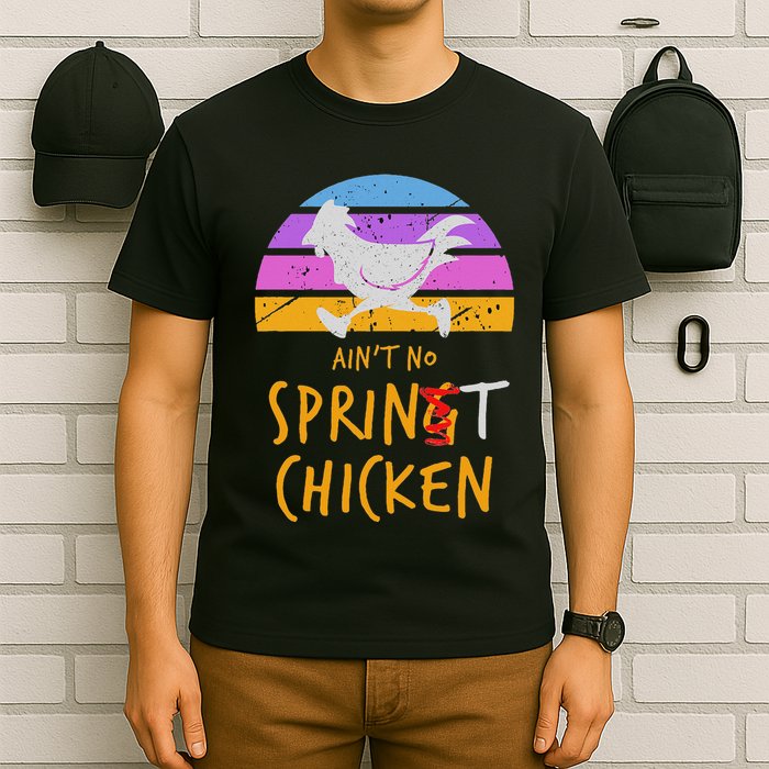 Funny Running Top AinT No Sprint Chicken T-Shirt