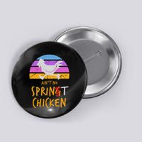 Funny Running Top AinT No Sprint Chicken Button