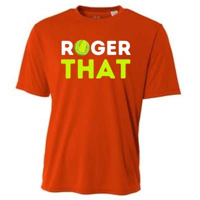 Funny Roger That Gift Funny Tennis Player & Tennis Coach Gift Cooling Performance Crew T-Shirt