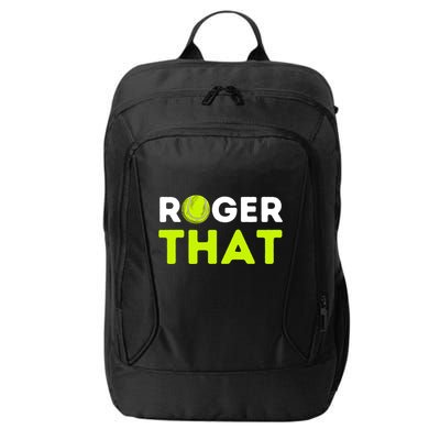 Funny Roger That Gift Funny Tennis Player & Tennis Coach Gift City Backpack