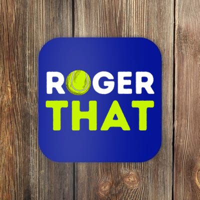 Funny Roger That Gift Funny Tennis Player & Tennis Coach Gift Coaster