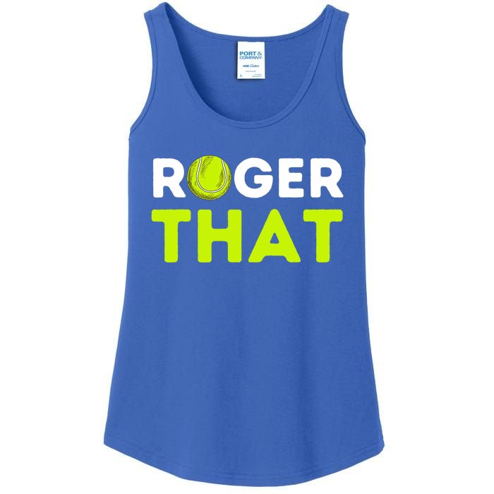 Funny Roger That Gift Funny Tennis Player & Tennis Coach Gift Ladies Essential Tank