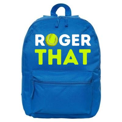 Funny Roger That Gift Funny Tennis Player & Tennis Coach Gift 16 in Basic Backpack