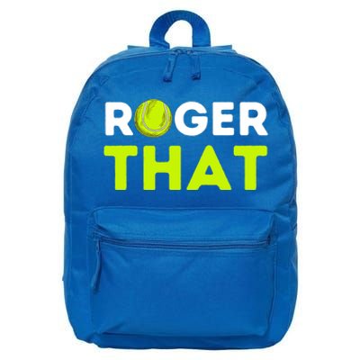 Funny Roger That Gift Funny Tennis Player & Tennis Coach Gift 16 in Basic Backpack