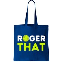 Funny Roger That Gift Funny Tennis Player & Tennis Coach Gift Tote Bag