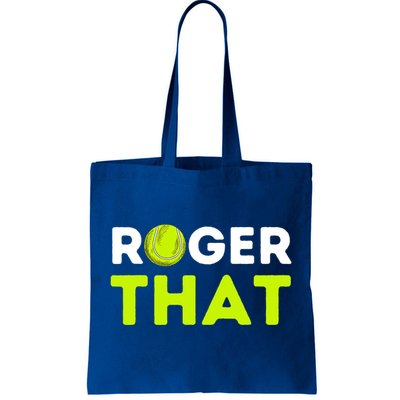 Funny Roger That Gift Funny Tennis Player & Tennis Coach Gift Tote Bag