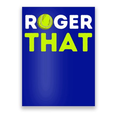 Funny Roger That Gift Funny Tennis Player & Tennis Coach Gift Poster