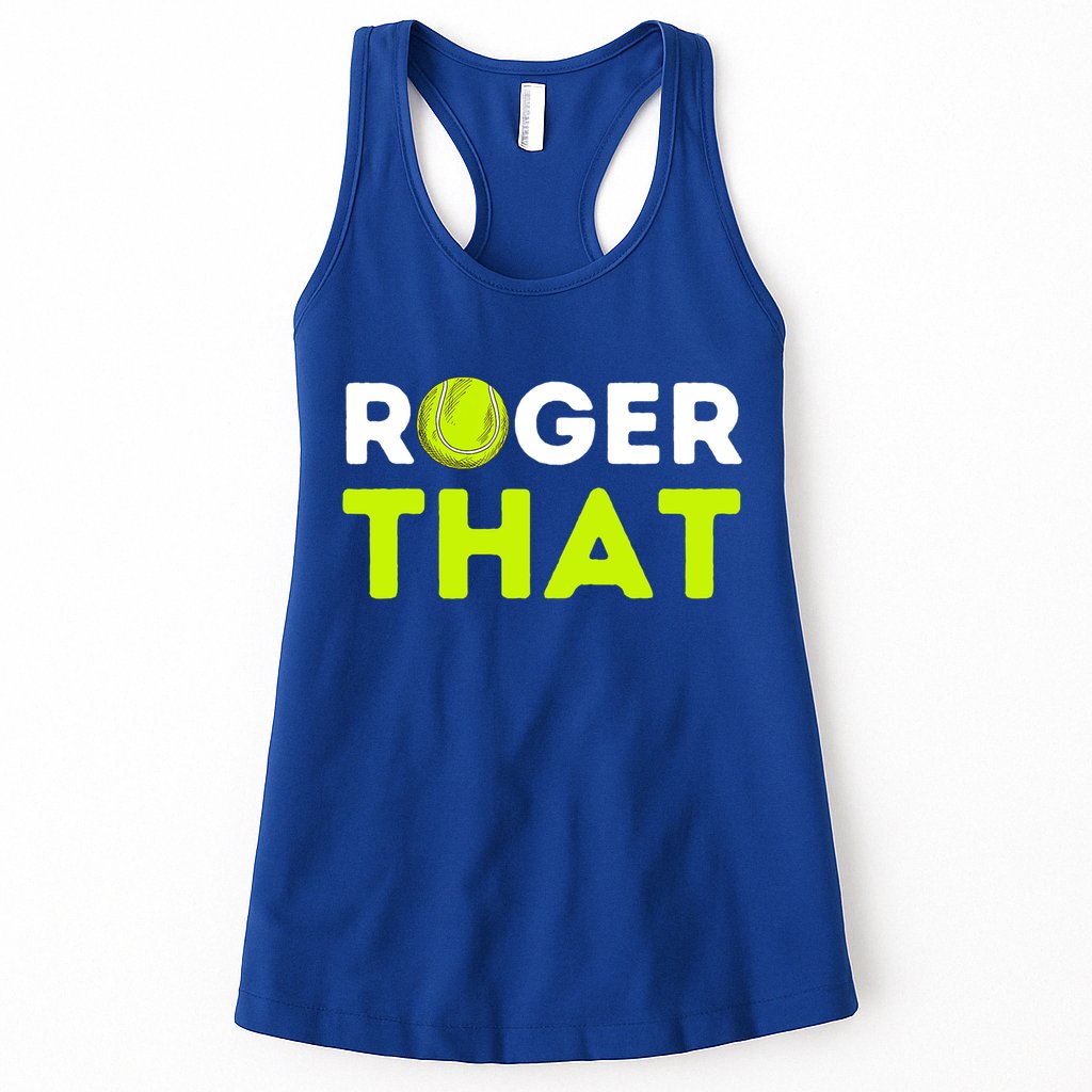 Funny Roger That Gift Funny Tennis Player & Tennis Coach Gift Womens Tank Top