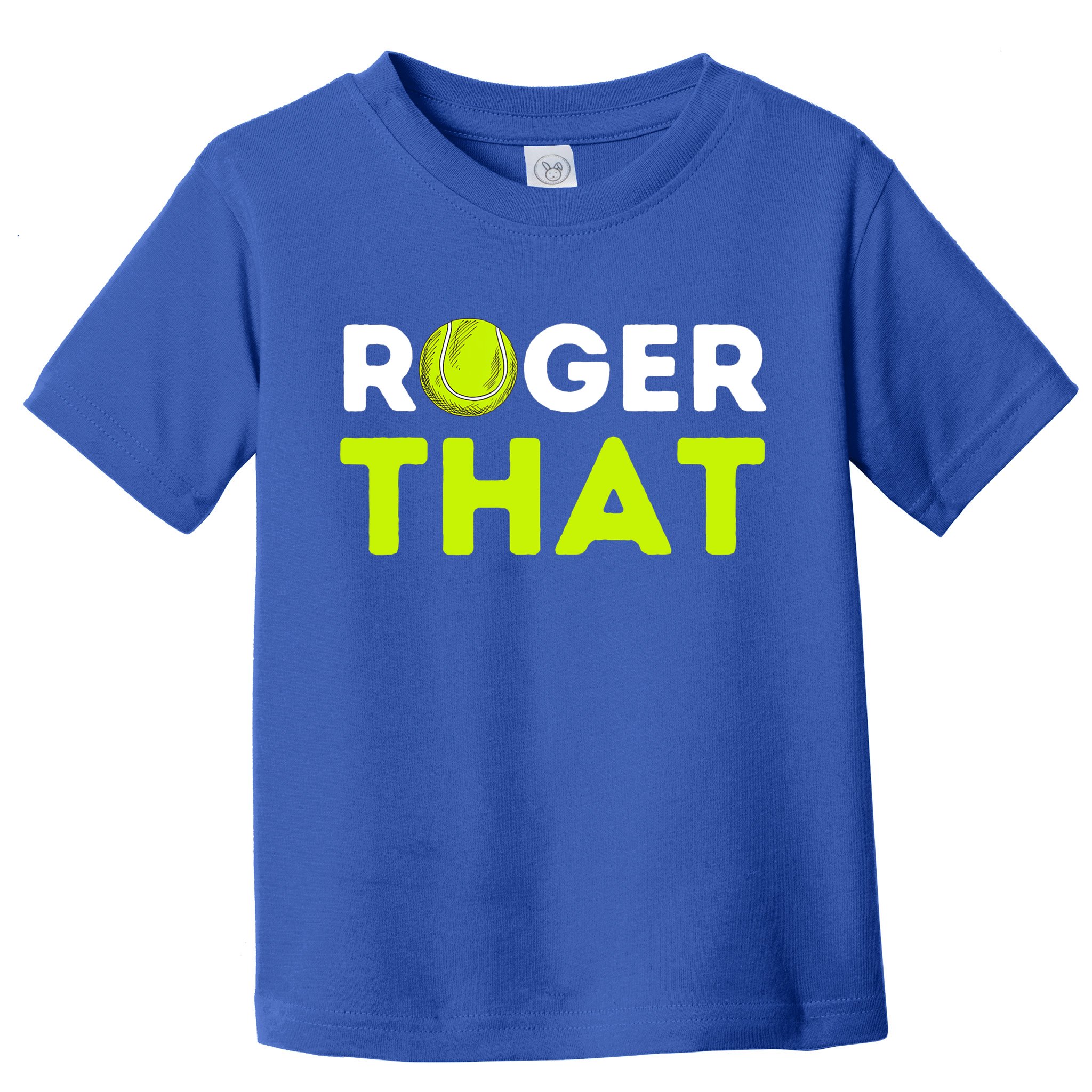 Funny Roger That Gift Funny Tennis Player & Tennis Coach Gift Toddler T-Shirt