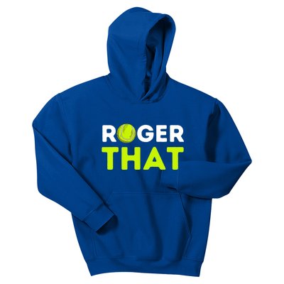 Funny Roger That Gift Funny Tennis Player & Tennis Coach Gift Kids Hoodie