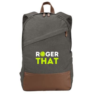 Funny Roger That Gift Funny Tennis Player & Tennis Coach Gift Cotton Canvas Backpack