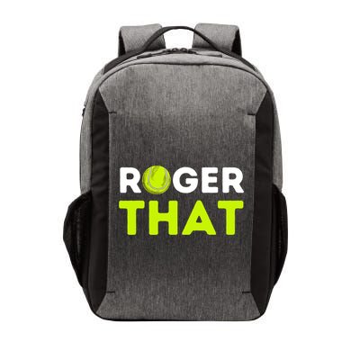 Funny Roger That Gift Funny Tennis Player & Tennis Coach Gift Vector Backpack