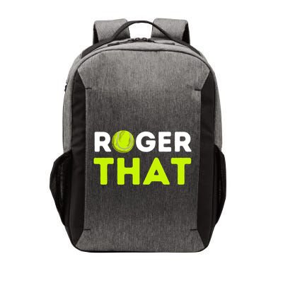 Funny Roger That Gift Funny Tennis Player & Tennis Coach Gift Vector Backpack