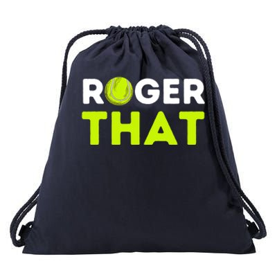 Funny Roger That Gift Funny Tennis Player & Tennis Coach Gift Drawstring Bag