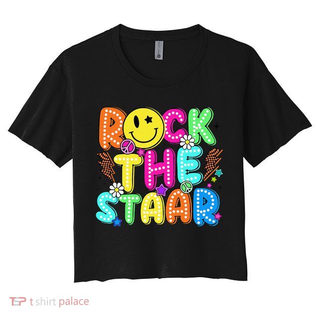 Funny Rock The Test Testing Day Teacher Student Motivational Crop Top