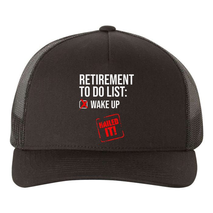 Funny Retirement To Do List Nailed It Retired Retiree Humor Yupoong Adult 5-Panel Trucker Hat