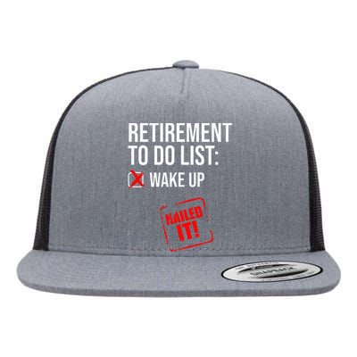 Funny Retirement To Do List Nailed It Retired Retiree Humor Flat Bill Trucker Hat