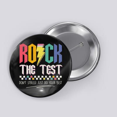 Funny Rock The Test Don't Stress Testing Day Teacher Student Button