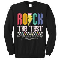 Funny Rock The Test Don't Stress Testing Day Teacher Student Tall Sweatshirt