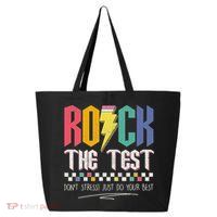 Funny Rock The Test Don't Stress Testing Day Teacher Student 25L Jumbo Tote