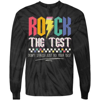 Funny Rock The Test Don't Stress Testing Day Teacher Student Tie-Dye Long Sleeve Shirt
