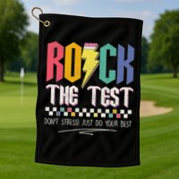 Funny Rock The Test Don't Stress Testing Day Teacher Student Golf Towel