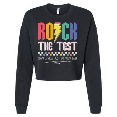 Funny Rock The Test Don't Stress Testing Day Teacher Student Cropped Pullover Crew
