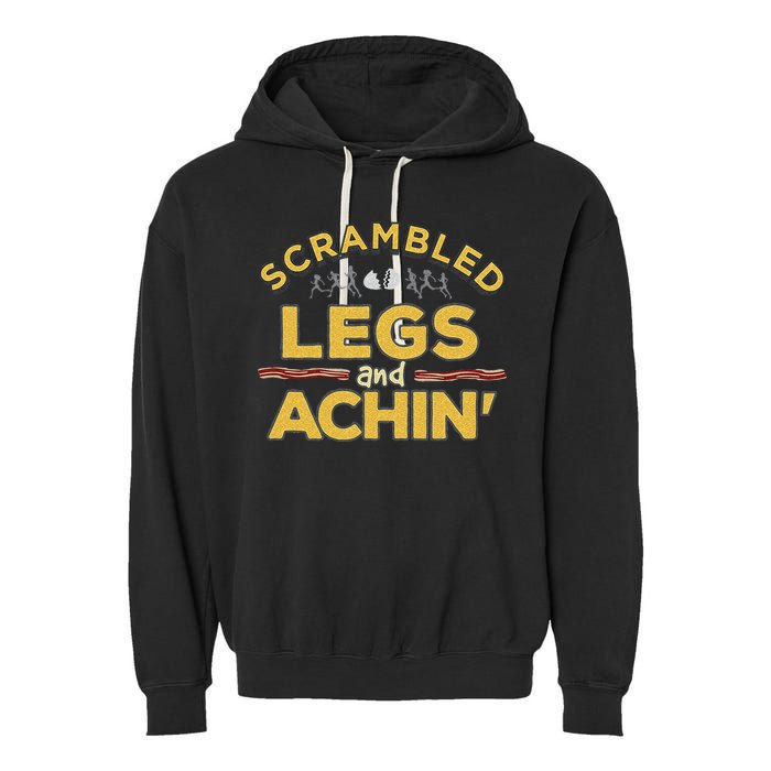 Fun Running Top Scrambled Legs And Achin! Garment-Dyed Fleece Hoodie