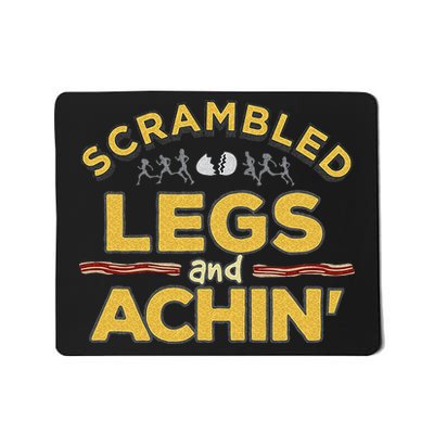 Fun Running Top Scrambled Legs And Achin! Mousepad