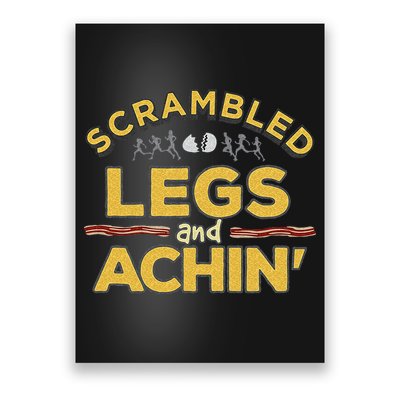 Fun Running Top Scrambled Legs And Achin! Poster