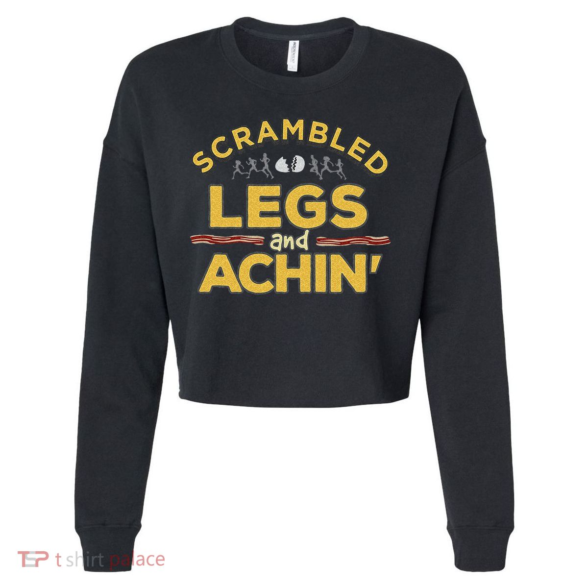 Fun Running Top Scrambled Legs And Achin! Cropped Pullover Crew