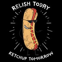 Funny Relish Today Ketchup Tomorrow Hot Dog Gift Cooling Performance Crew T-Shirt