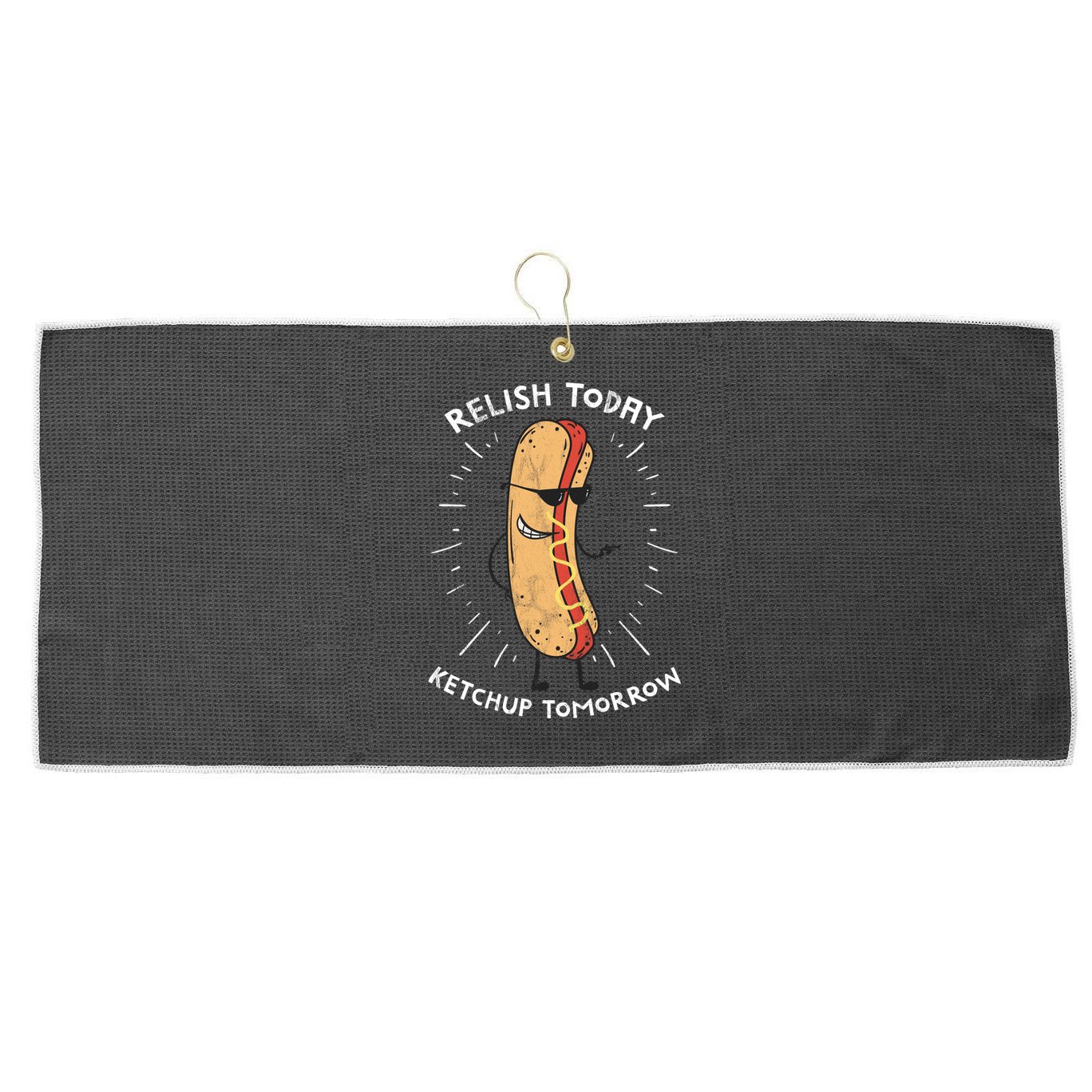 Funny Relish Today Ketchup Tomorrow Hot Dog Gift Large Microfiber Waffle Golf Towel