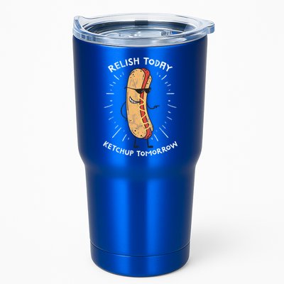 Funny Relish Today Ketchup Tomorrow Hot Dog Gift Tumbler