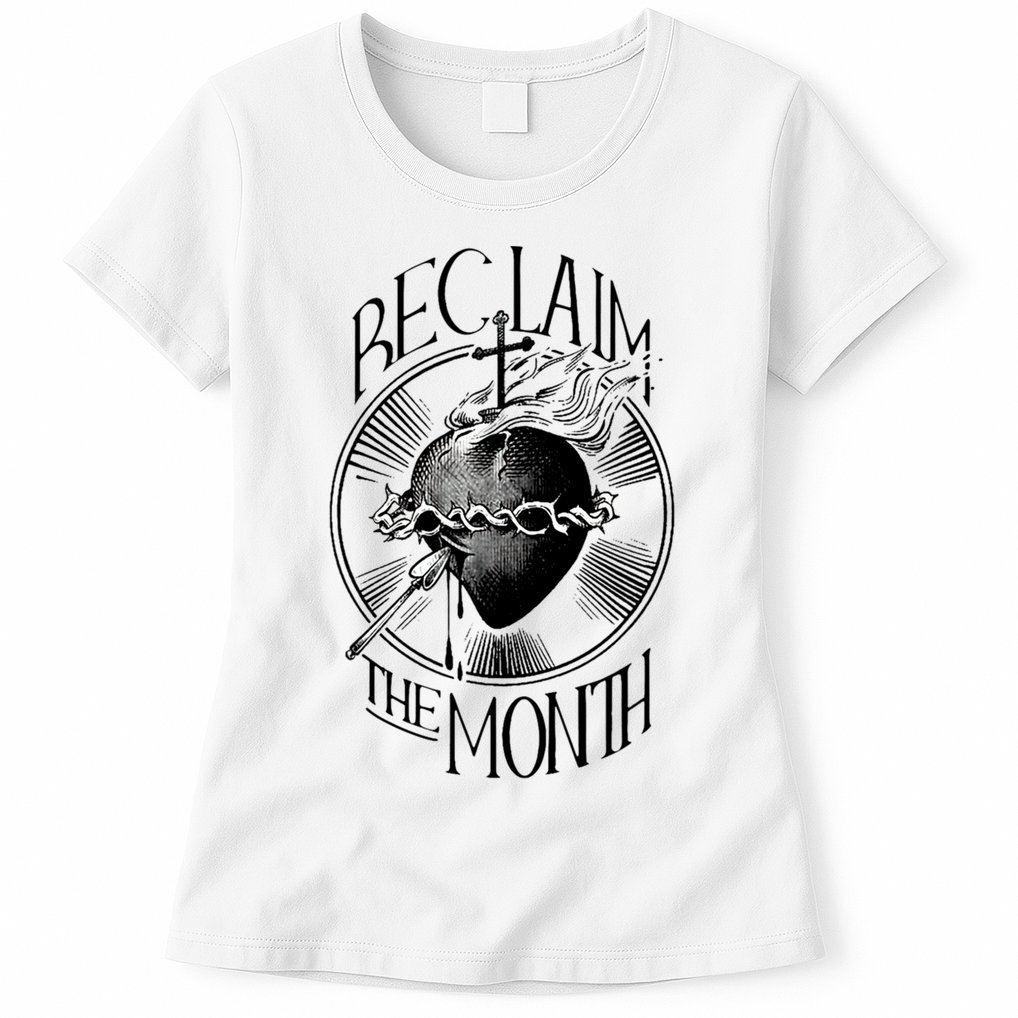 Funny Reclaim The Month Sacred Of Heart Of Jesus Womens T-Shirt