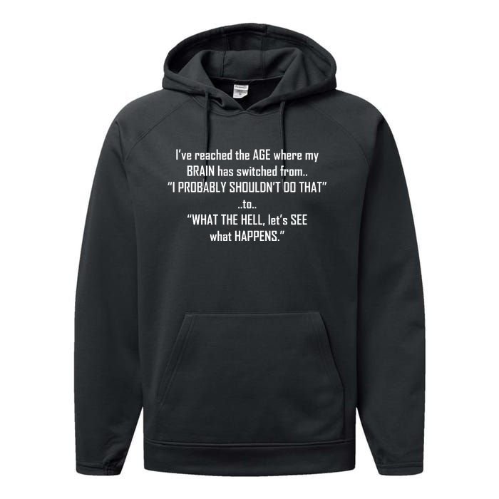 Funny Reached The Age Quote Performance Fleece Hoodie