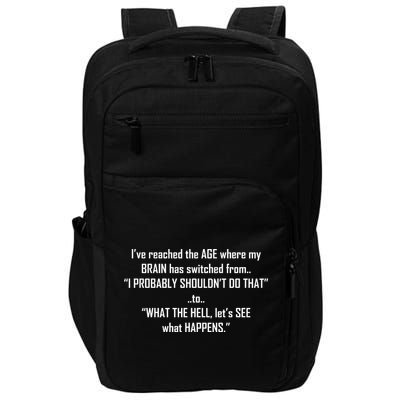 Funny Reached The Age Quote Impact Tech Backpack