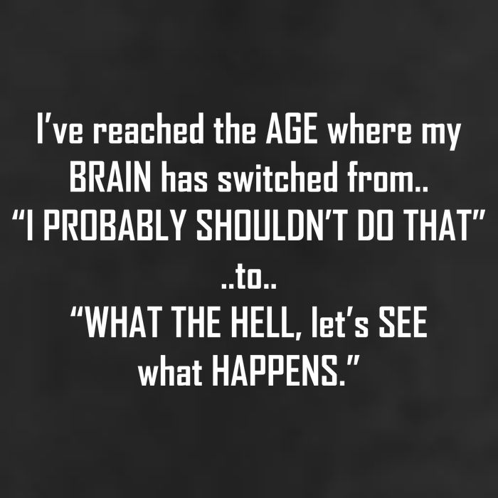 Funny Reached The Age Quote Tumbler